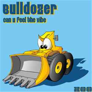 Bulldozzer - Can You Feel The Vibe download mp3 flac