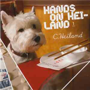 C. Heiland - Hands On Heiland download mp3 flac