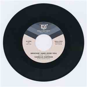 Camellia Hartman - Breathin' Hard (Over You​) /​ Return The Favor download mp3 flac