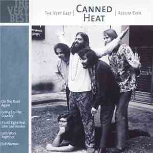 Canned Heat - The Very Best Canned Heat Album Ever download mp3 flac