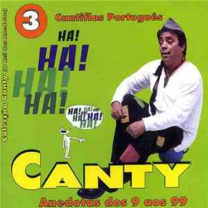 Canty, O Cantinflas Português - Colecção Canty Vol. 3 - Anedotas Dos 9 Aos 99 download free