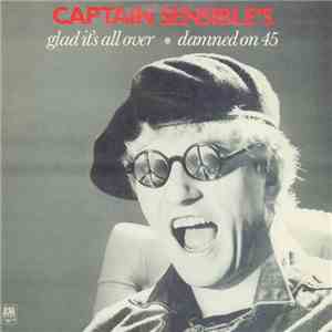 Captain Sensible - Glad It's All Over / Damned On 45 download mp3 flac