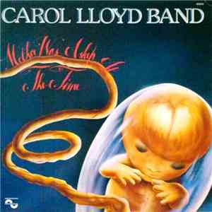 Carol Lloyd Band - Mother Was Asleep At The Time download mp3 flac