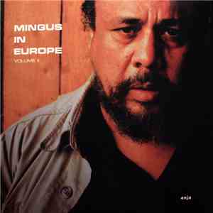 Charles Mingus Quintet Featuring Eric Dolphy - Mingus In Europe Volume II download mp3 flac