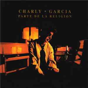 Charly Garcia - Parte De La Religión download mp3 flac