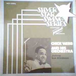 Chick Webb And His Orchestra Featuring Ella Fitzgerald - Silver Star Swing Series Presents Chick Webb And His Orchestra download mp3 flac