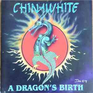 Chinawhite  - A Dragon's Birth download mp3 flac