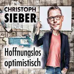 Christoph Sieber - Hoffnungslos Optimistisch download mp3 flac