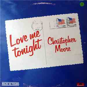 Christopher Moore - Love Me Tonight download mp3 flac