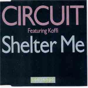 Circuit  - Shelter Me download mp3 flac