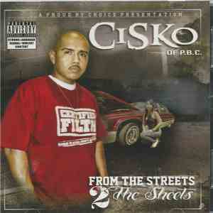 Cisko Of PBC (Proud By Choice) - From The Streets 2 The Sheets download mp3 flac