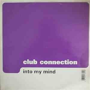 Club Connection - Into My Mind download free