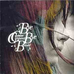Coralie Clément - Bye Bye Beauté download free