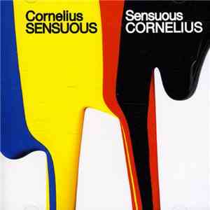 Cornelius - Sensuous download free
