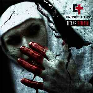 Cronos Titan - Titans Remain! download mp3 flac