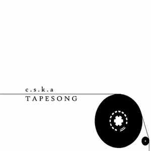 C.s.k.a - Tapesong download free