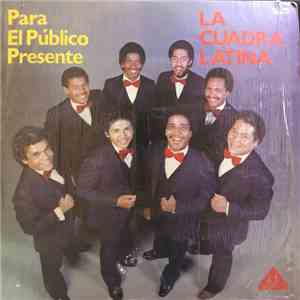 Cuadra Latina - Para El Publico Presente download free