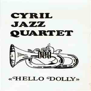 Cyril Jazz Quartet - Hello Dolly download free