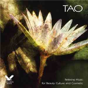 Dakini Mandarava - Tao - Relaxing Music For Beauty Culture And Cosmetic download free