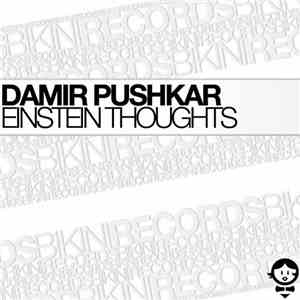 Damir Pushkar - Einstein Thoughts download mp3 flac