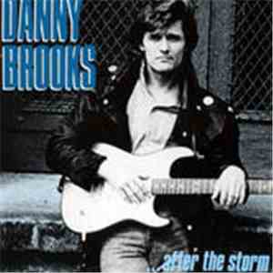Danny Brooks - After The Storm download mp3 flac