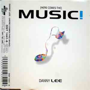 Danny Lee - (Here Comes The) Music! download mp3 flac