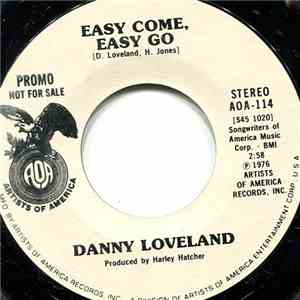 Danny Loveland - Easy Come, Easy Go download mp3 flac