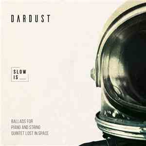Dardust - Slow is (Piano and String Quintet) download mp3 flac