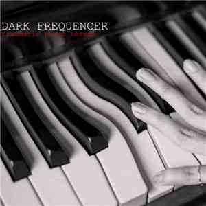 Dark Frequencer - Traumatic Piano Lesson download free