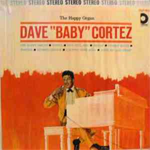 Dave "Baby" Cortez - The Happy Organ download free