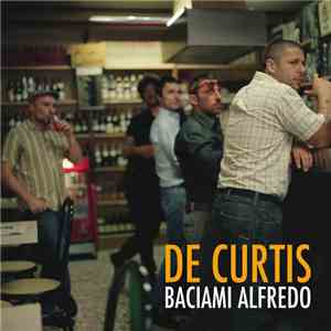 De Curtis - Baciami Alfredo download free