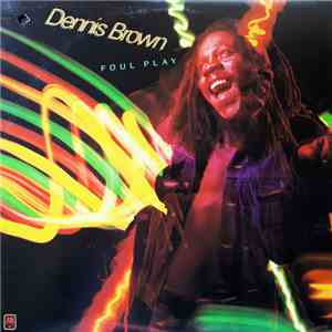 Dennis Brown - Foul Play download free
