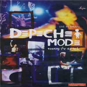 Depeche Mode - Touring The Angel: Live In Milan download mp3 flac