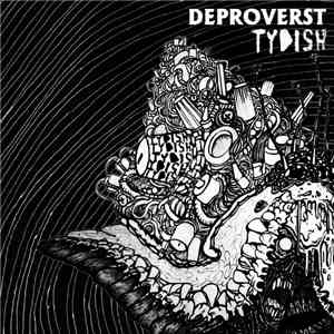 Deproverst / Tydish - Deproverst / Tydish download mp3 flac