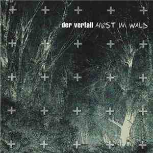 Der Verfall - Angst Im Wald download free