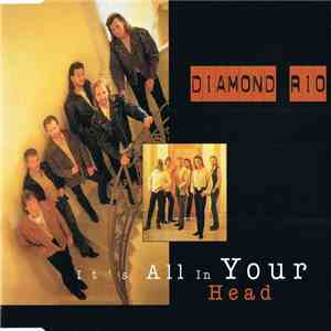 Diamond Rio - It's All In Your Head download mp3 flac