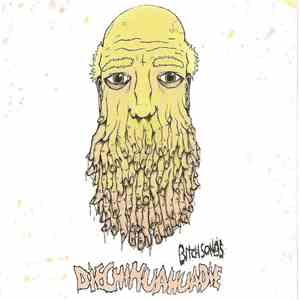 Die! Chihuahua Die! - Bitch Songs download mp3 flac