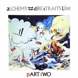 Dire Straits - Alchemy - Dire Straits Live Part Two download mp3 flac