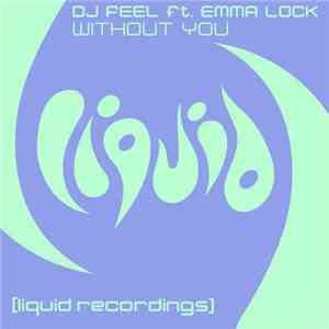 DJ Feel ft. Emma Lock - Without You download free