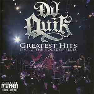 DJ Quik - Greatest Hits - Live At The House Of Blues download free