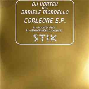 DJ Vortex vs. Daniele Mondello - Corleone E.P. download free