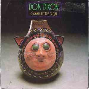 Don Dixon - Gimme Little Sign download free