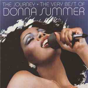 Donna Summer - The Journey • The Very Best Of Donna Summer download mp3 flac