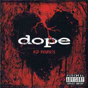 Dope  - No Regrets download mp3 flac