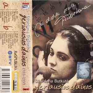 Džordana Butkutė - Geriausios Dainos 1985 - 1999 (1 Dalis) download mp3 flac