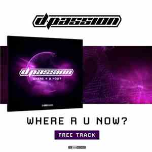D-Passion - Where R U Now? download mp3 flac