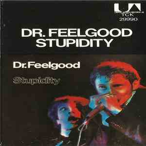 Dr. Feelgood - Stupidity download free