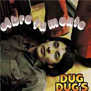 Dug Dug's - Abre Tu Mente download free
