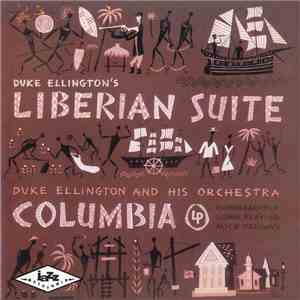 Duke Ellington And His Orchestra - Duke Ellington's Liberian Suite download mp3 flac