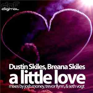 Dustin Skiles, Breana Skiles - A Little Love download mp3 flac